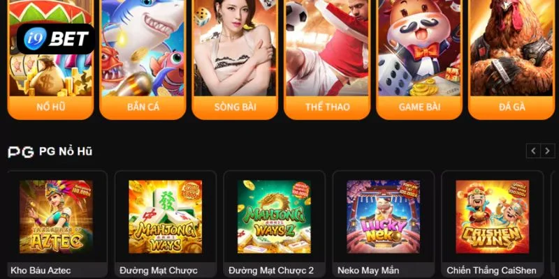 Danh mục game siêu hấp dẫn và giá trị chỉ có tại nhà cái I9BET.