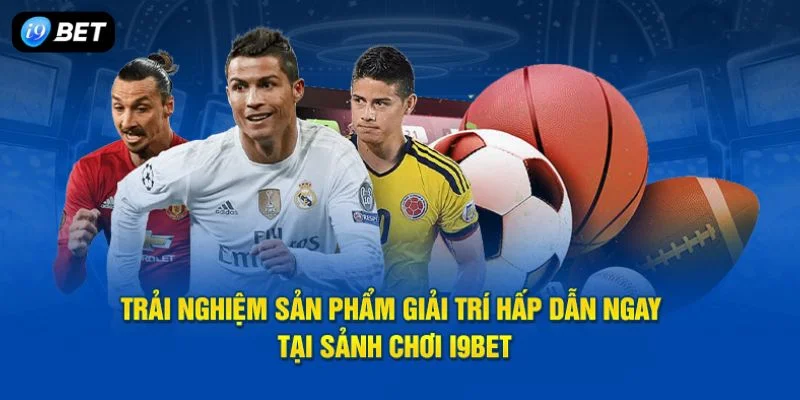 cá độ thể thao I9BET