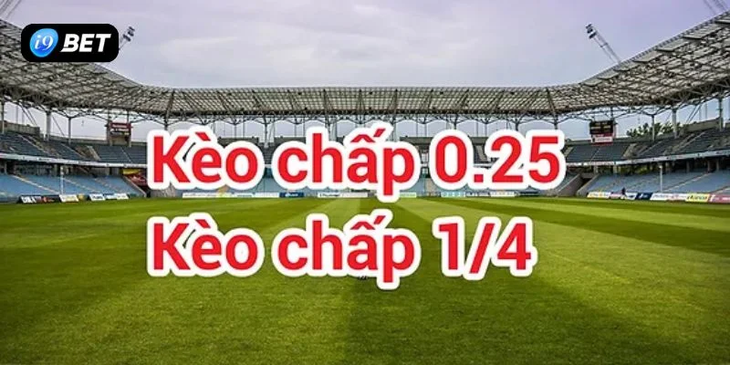 kèo chấp 1/4